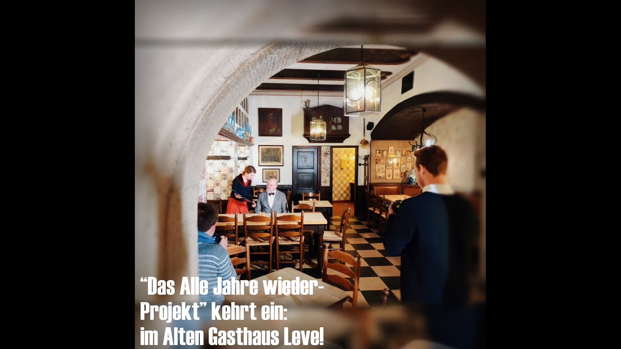 Das "Alle Jahre wieder"-Projekt: Speisen wie Schamoni im Alten Gasthaus Leve!