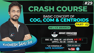 #29 | Basic Concept of COG, COM & Centroids | PART 02 | CRASH COURSE by Khomesh Sahu Sir | AE\JE