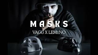 Vagg X Lem1No - Masks