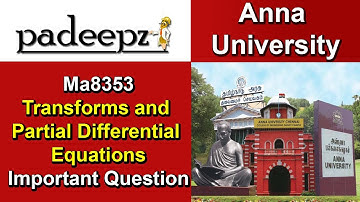 Ma8353 Transforms and Partial Differential Equations Important Questions | Anna University | Padeepz