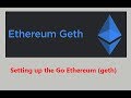 What is ethereum geth  how setup on windows