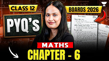 Class 12 Maths | Ch 6 - Applications of Derivatives | Important PYQs | Boards 2026 | Shivani Ma’am