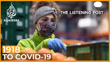 1918 to COVID-19: 100 years of covering pandemics | The Listening Post (Feature)