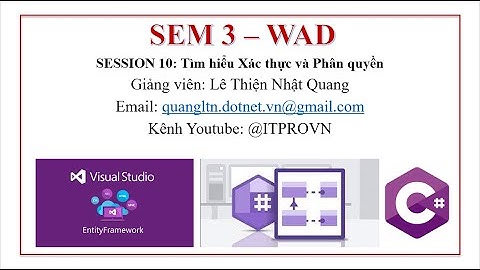 [SEM 3][WAD]Tìm hiểu về Xác thực và Phân quyền trong ASP.NET MVC