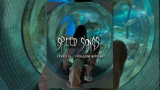 LYKKE LI - I FOLOW RIVERS speed songs #tiktok #song #speed