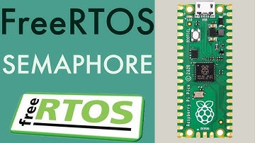 FreeRTOS on the Raspberry Pi Pico (RP2040) Part 5: Semaphores