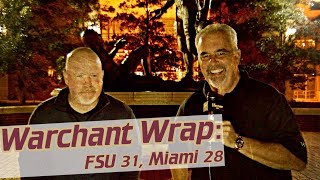 Warchant Wrap: FSU flashes toughness in scraping past Miami 31-28
