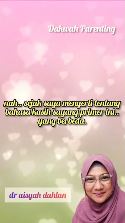 Bahasa Kasih part 2 - Dr Aisyah Dahlan #shorts #dakwahparenting