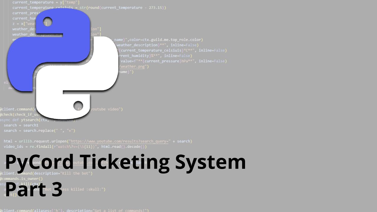 PyCord Ticketing System Tutorial - Part 3 - YouTube
