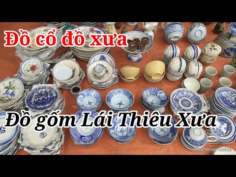 do co xua New ĐỒ CỔ ĐỒ XƯA l Đồ Gốm Lái Thiêu Cổ Xưa Bình Dương l Đồ Xưa Miền Nam