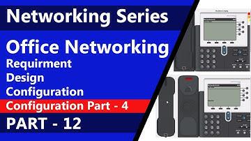 IP Phone Configure | Network Series | Requirement - Design - Configuration | PART - 12