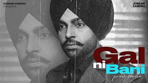 Jordan Sandhu : Gal Ni Bani | New Punjabi Songs 2022 | Latest Punjabi Songs 2022