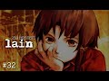 【webを駆ける少女】 serial experiments lain 【実況プレイ】 #32
