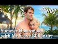 💥💥FULL1-100🎀😳| Summer Honeymoon with My Secret Billionaire #cdrama #fullmovie