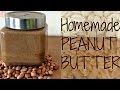 Homemade Peanut Butter Recipe   Easy|Healthy|Tasty