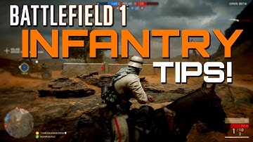 Battlefield 1 Beta: Infantry Tips And How to Unlock More Weapons!
