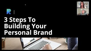 Webinar: 3 Steps to Building Your Personal Brand