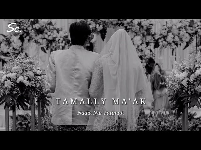 Tamally Ma'ak - Nadia Nur Fatimah (Cover) Lyric Video class=