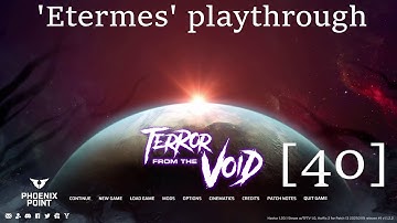 Phoenix Point TFTV Etermes run [ep40] - Full playthrough