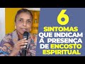 6 sintomas que indicam a presença de um encosto ou obsessor espiritual