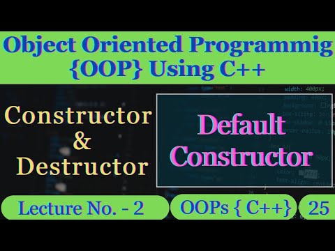 Default Constructor in C++ | OOP Using C++ | Programming Using C++ ...