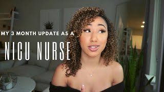 3 Months As A NICU Nurse | My Review