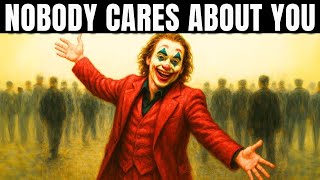 When You Accept That Nobody Cares About You, Everything Changes | Sartre