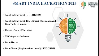 Smart Classroom & Timetable Generator | SIH 2025 Idea Presentation | Team INCORBIS