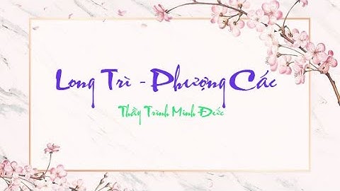 NHẬN ĐỊNH VỀ CÁCH CỤC GIÁP SONG LONG | TỬ VI VÀ VẬN MỆNH | THẦY TRÌNH MINH ĐỨC