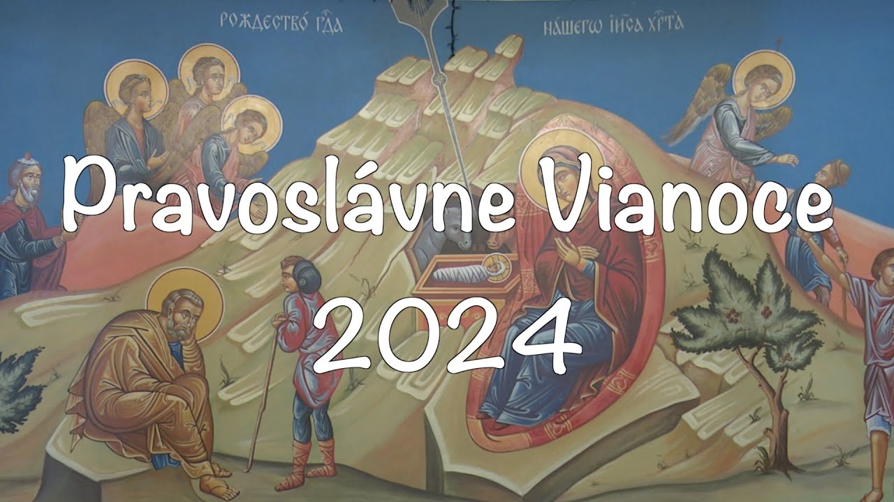 Pravoslávne Vianoce 2024