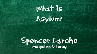 What Is Asylum?