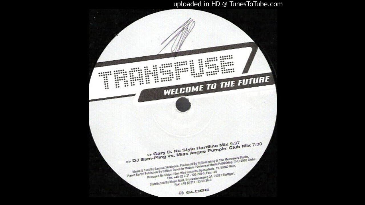 Transfuse - Welcome To The Future (Gary D. Nu Style Hardline Mix)-2002