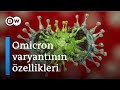 Omicron varyantı Delta’dan tehlikeli mi? Aşılar Omicron’a karşı etkili mi? - DW Türkçe