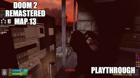 PROJECT-BRUTALITY 3.0: DOOM 2 Remastered Playthrough MAP 13