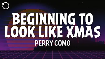 Perry Como - It’s Beginning To Look A Lot Like Christmas (Lyrics)