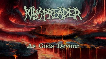 RIBSPREADER - As Gods Devour (Official Lyric-Video) [2025]