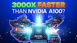 This Chinese AI Micro Chip is 3000x Faster than Nvidia's A100 chip (ACCEL)