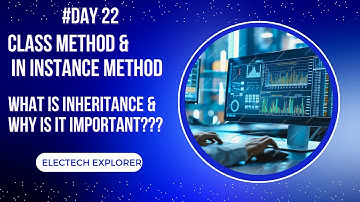 Class Methods | Instance Methods | Constructor Methods | Static Methods | Inheritance | Day 22