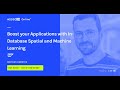 Boost your applications with in-database spatial & Machine Learning | Mathias Kemeter | SAP