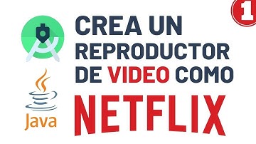 CÓMO crear un REPRODUCTOR de VIDEO como el de NETFLIX - Android (Java) | Parte 1