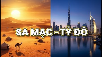 👉54 NĂM ĐỘT PHÁ: BÍ MẬT BIẾN SA MẠC THÀNH VƯƠNG QUỐC TỶ ĐÔ CỦA UAE! CHUYỆN GÌ ĐÃ XẢY RA?