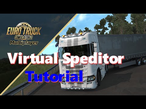 Virtual Speditor für ETS2 und ATS - Tutorial