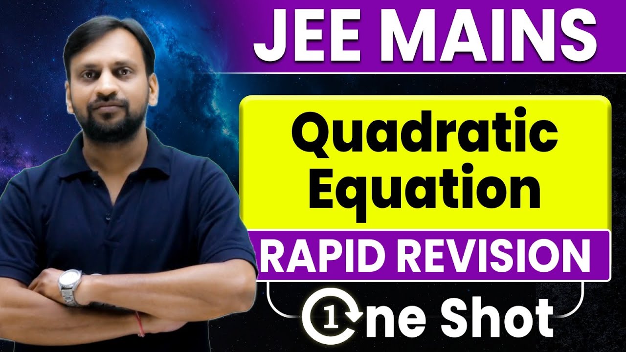 JEE 2026 : Quadratic Equations in One Shot 🔥 | Complete Revision | JEE Mains & Advanced | eSaral