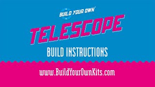 BYO Telescope Instructions | Build Your Own Kits