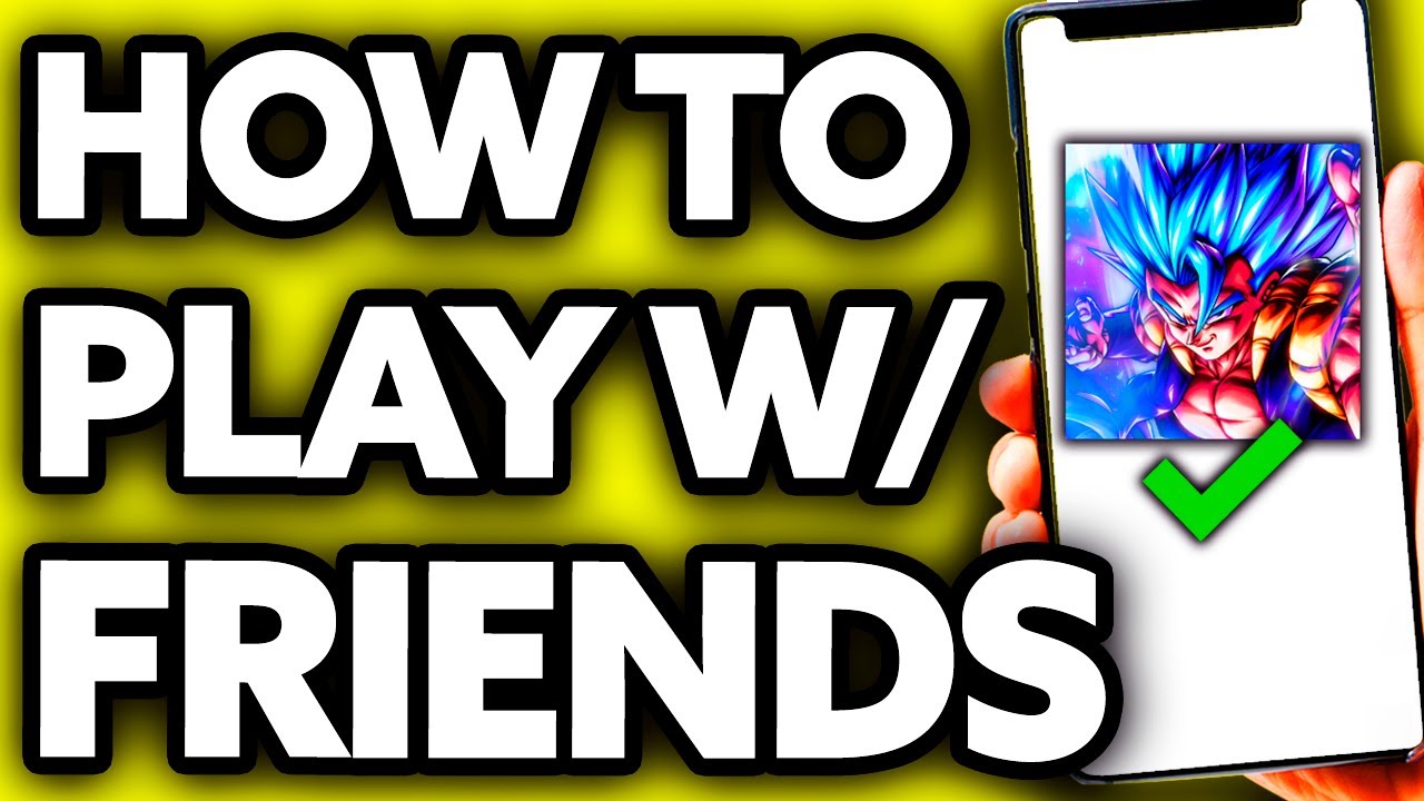 How To Play Dragon Ball Legends with Friends (EASY!) YouTube