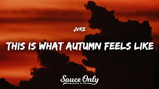 Video thumbnail of "JVKE - this is what autumn feels like (Lyrics)"