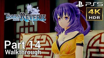 [Walkthrough Part 14] The Legend of Heroes: Trails into Reverie (Japanese Voice) PS5 4K HDR
