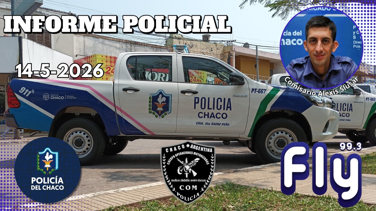 📆 14/5/2026┃🚨𝗜𝗻𝗳𝗼𝗿𝗺𝗲 𝗣𝗼𝗹𝗶𝗰𝗶𝗮𝗹 🚓 Brindado por el Comisario Alexis Slusar