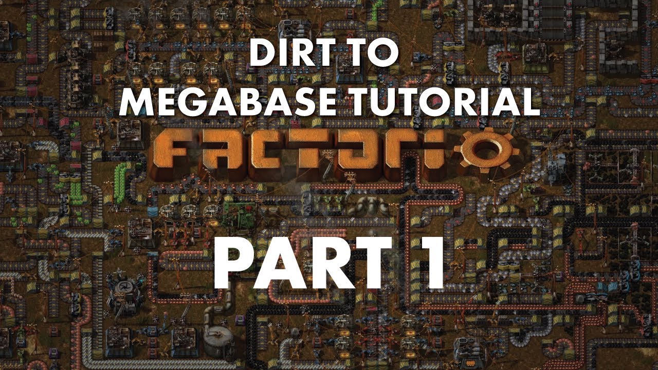 Factorio - Dirt to Megabase - Episode 1: Getting Started - YouTube