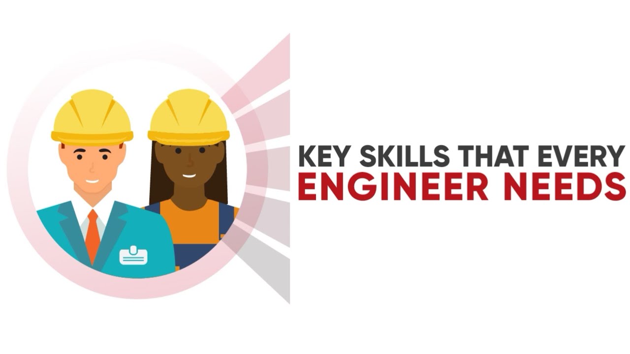 KEY SKILLS THAT EVERY ENGINEER NEEDS - YouTube